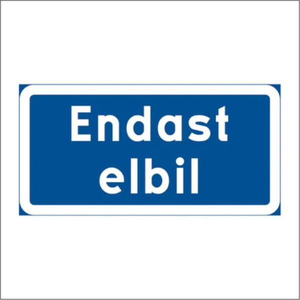 PLÅTSKYLT / VÄGSKYLT Endast elbil
