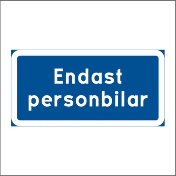 PLÅTSKYLT / VÄGSKYLT Endast personbilar