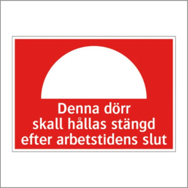 Denna dörr skall hållas stängd