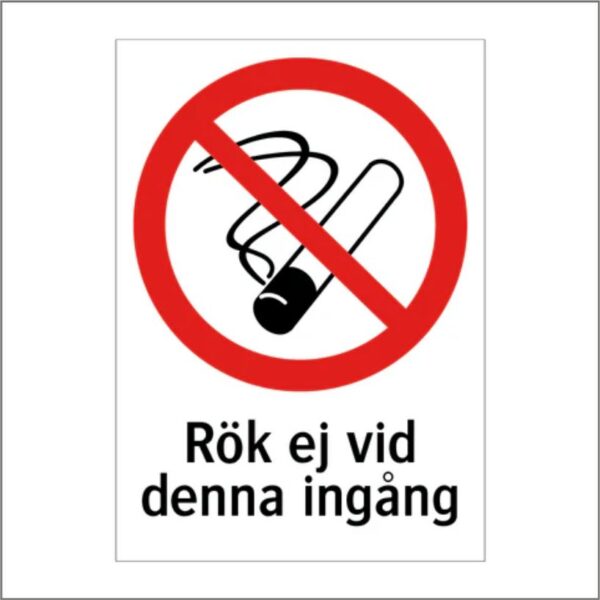 Rök ej vid denna ingång